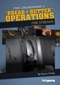 Cover: Bread & Butter Operations - Fire Streams - Fire Engineering Books