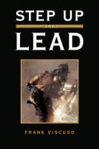 Enlarge image Cover: Step Up and Lead - Fire Engineering Books