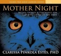 Cover: Mother Night: Myths, Stories & Teachings for Learning to See in the Dark - Sounds True