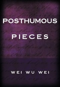Cover: Posthumous Pieces - Sentient Publications