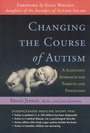 Cover: Changing the Course of Autism - Sentient Publications