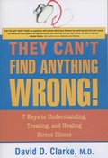 Cover: They Can't Find Anything Wrong! - Sentient Publications