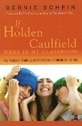 Cover: If Holden Caulfield Were in My Classroom - Sentient Publications