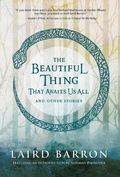 Cover: The Beautiful Thing That Awaits Us All - Night Shade Books