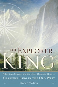 Abbildung von: The Explorer King - Shoemaker & Hoard, Div of Avalon Publishing Group Inc