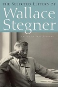 Cover: The Selected Letters of Wallace Stegner - Shoemaker & Hoard, Div of Avalon Publishing Group Inc