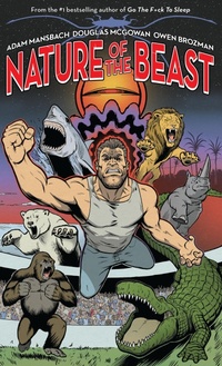 Enlarge image Cover: Nature of the Beast - Soft Skull Press
