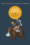 Cover: My Dog Ate My Nobel Prize - Soft Skull