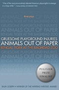 Cover: Gruesome Playground Injuries; Animals Out of Paper; Bengal Tiger at the Baghdad Zoo - Soft Skull