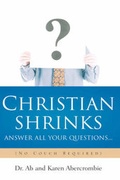 Cover: CHRISTIAN SHRINKS Answer ALL Your Questions... - Xulon Press