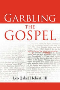 Abbildung von: Garbling the Gospel - Xulon Press