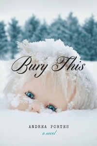 Enlarge image Cover: Bury This - Soft Skull Press
