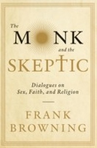 Enlarge image Cover: The Monk and the Skeptic - Soft Skull