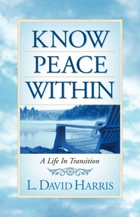 Enlarge image Cover: Know Peace Within - Xulon Press