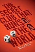 Cover: The Secret Club That Runs the World - Portfolio