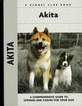 Cover: Akita - Kennel Club Books Inc