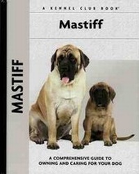 Enlarge image Cover: Mastiff - Kennel Club Books Inc