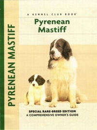 Enlarge image Cover: Pyrenean Mastiff - Kennel Club Books Inc