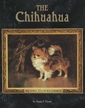Cover: The Chihuahua - Kennel Club Books Inc