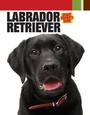 Cover: Labrador Retriever - Kennel Club Books Inc
