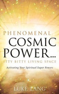 Cover: Phenomenal Cosmic Power...Itty Bitty Living Space - Xulon Press
