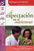 Cover: La Expectacion en el Matrimonio - CASA CREACION