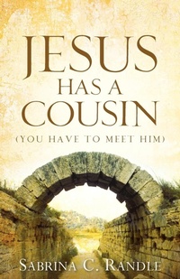 Bild: Jesus Has A Cousin - Xulon Press