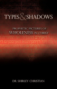 Enlarge image Cover: TYPES and SHADOWS - Xulon Press