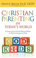 Cover: Christian Parenting In Today's World - Xulon Press