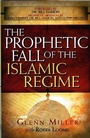 Cover: The Prophetic Fall of the Islamic Regime - Creation House