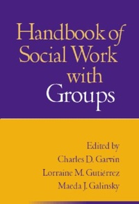 Enlarge image Cover: Handbook of Social Work with Groups, First Edition - Guilford Publications