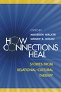 Cover: How Connections Heal - Guilford Publications