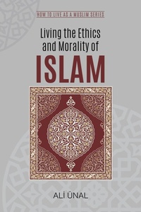Abbildung von: Living the Ethics and Morality of Islam - The Light Inc