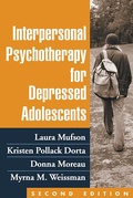 Cover: Interpersonal Psychotherapy for Depressed Adolescents, Second Edition - Guilford Publications