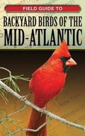 Cover: Field Guide to Backyard Birds of the Mid-Atlantic - Cool Springs Press