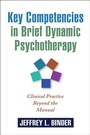 Cover: Key Competencies in Brief Dynamic Psychotherapy - Guilford Publications