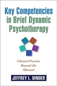 Enlarge image Cover: Key Competencies in Brief Dynamic Psychotherapy - Guilford Publications