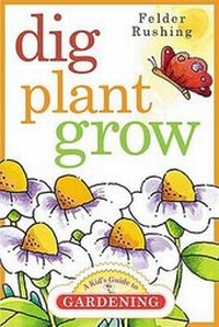 Enlarge image Cover: Dig, Plant, Grow - Cool Springs Press