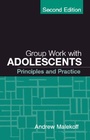 Cover: Group Work with Adolescents - Guilford Publications