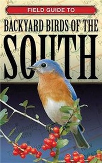 Enlarge image Cover: Field Guide to Backyard Birds of the South - Cool Springs Press