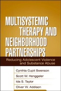 Cover: Multisystemic Therapy and Neighborhood Partnerships - Guilford Publications