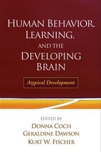Enlarge image Cover: Human Behavior, Learning, and the Developing Brain - Guilford Publications
