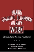 Cover: Making Cognitive-Behavioral Therapy Work, First Edition - Guilford Publications