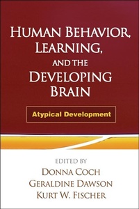 Enlarge image Cover: Human Behavior, Learning, and the Developing Brain - Guilford Publications