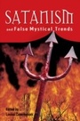 Cover: Satanism And False Mystical Trends - Tughra Books
