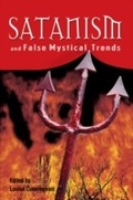 Cover: Satanism And False Mystical Trends - Tughra Books