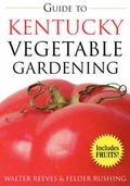 Cover: Guide to Kentucky Vegetable Gardening - Cool Springs Press