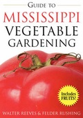 Cover: Guide to Mississippi Vegetable Gardening - Cool Springs Press