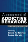 Cover: Assessment of Addictive Behaviors, Second Edition - Guilford Publications