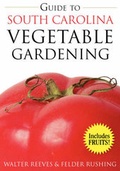 Cover: Guide to South Carolina Vegetable Gardening - Cool Springs Press